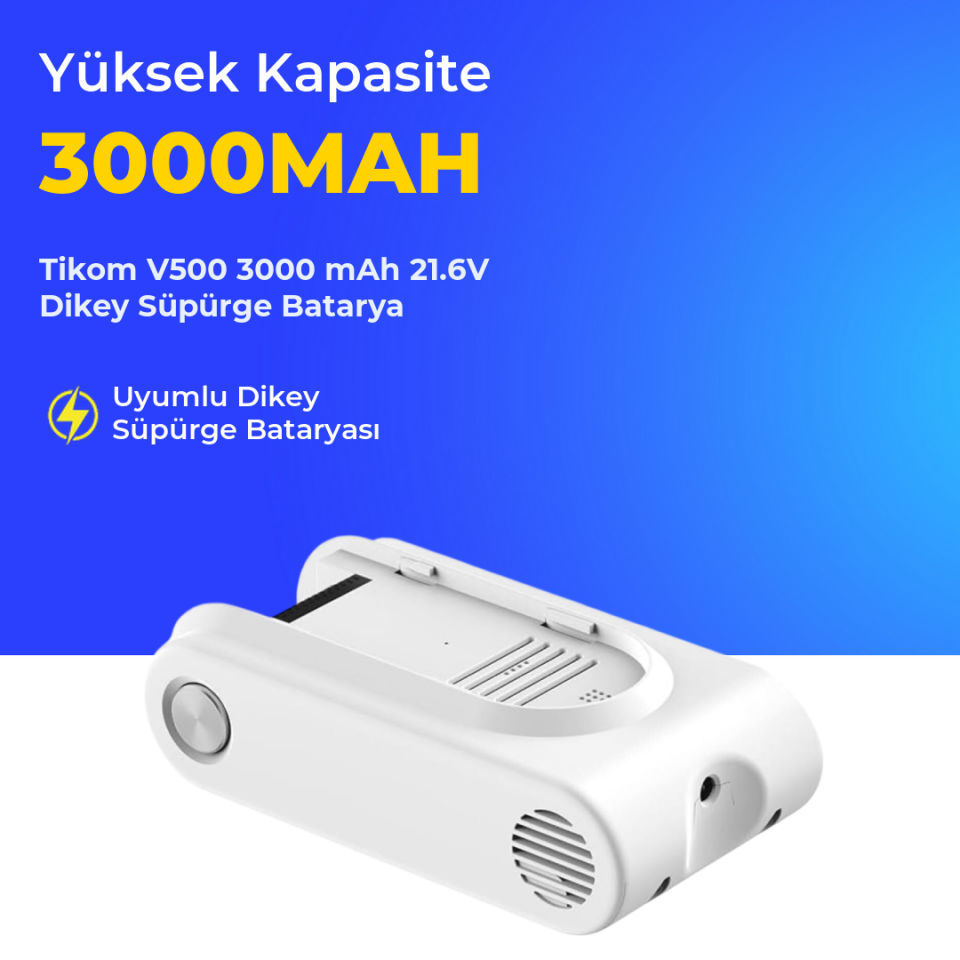 Tikom V500 3000 mAh 21.6V Dikey Süpürge Batarya