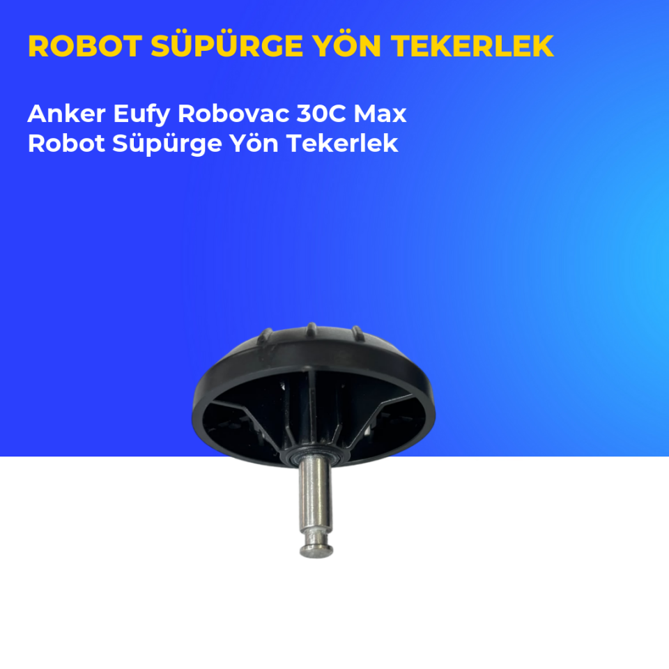 Anker Eufy Robovac 30C Max Robot Süpürge Yön Tekerlek