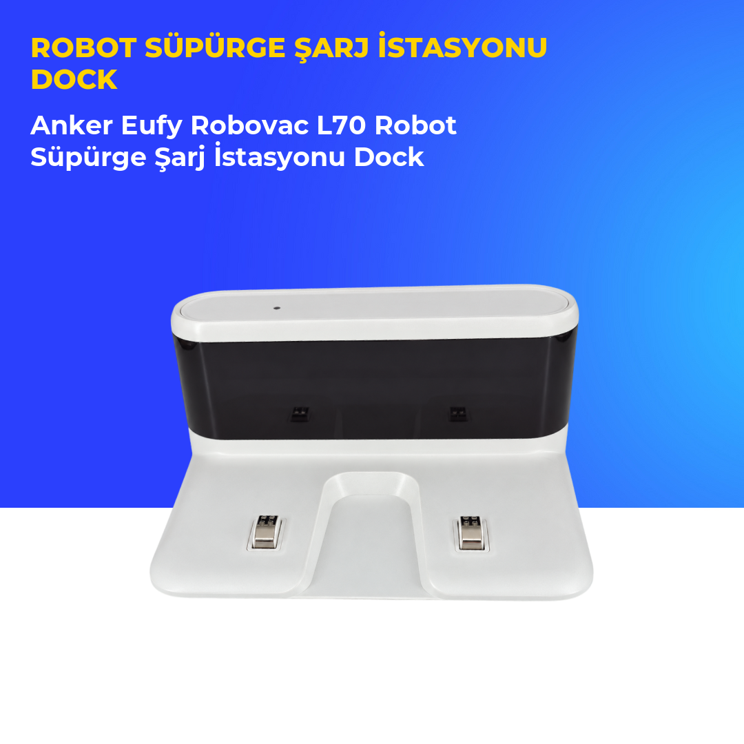 Anker Eufy Robovac L70 Robot Süpürge Şarj İstasyonu Dock