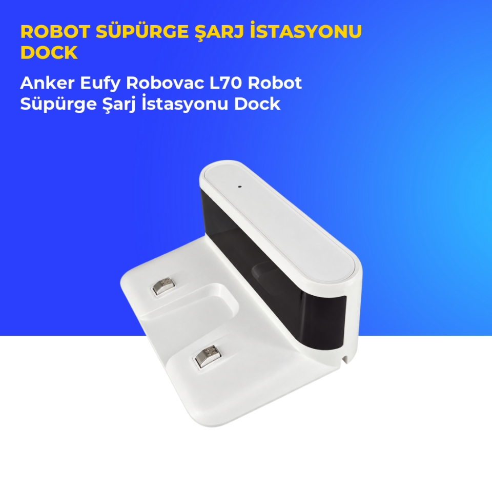 Anker Eufy Robovac L70 Robot Süpürge Şarj İstasyonu Dock