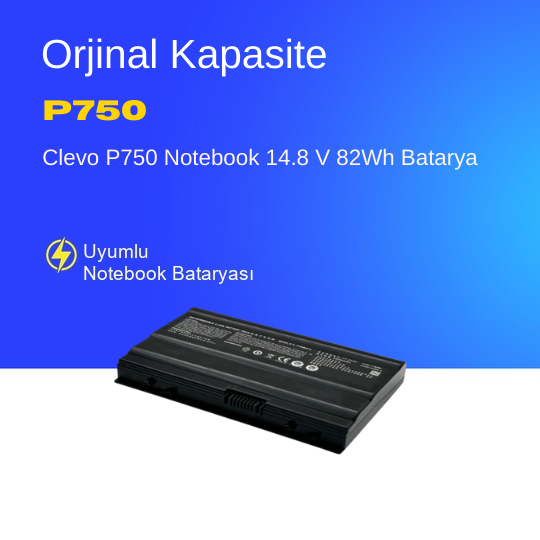Clevo P750ZM Notebook 14.8 V 82Wh Batarya – Orjinal Uyumlu, Yüksek Performanslı