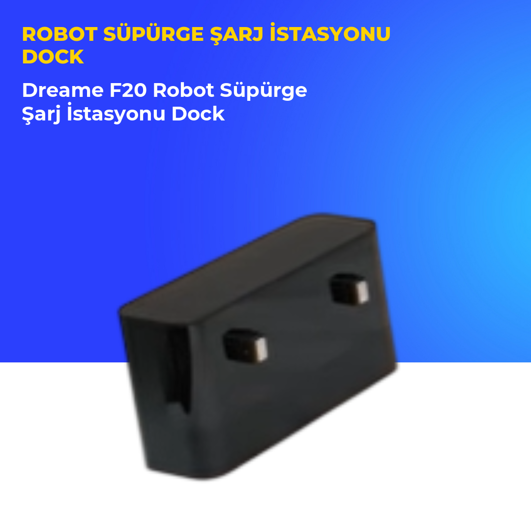 Dreame F20 Robot Süpürge Şarj İstasyonu Dock