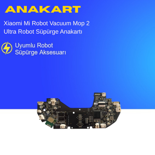 Xiaomi Mi Robot Vacuum Mop 2 Ultra Robot Süpürge Anakartı