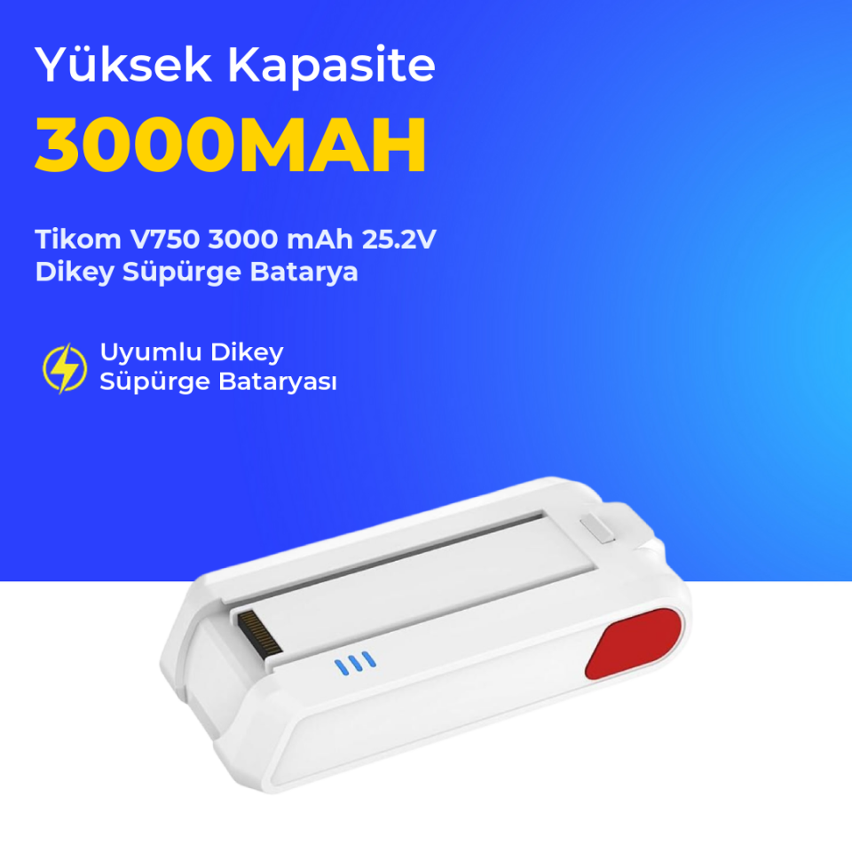 Tikom V750 3000 mAh 25.2V Dikey Süpürge Batarya
