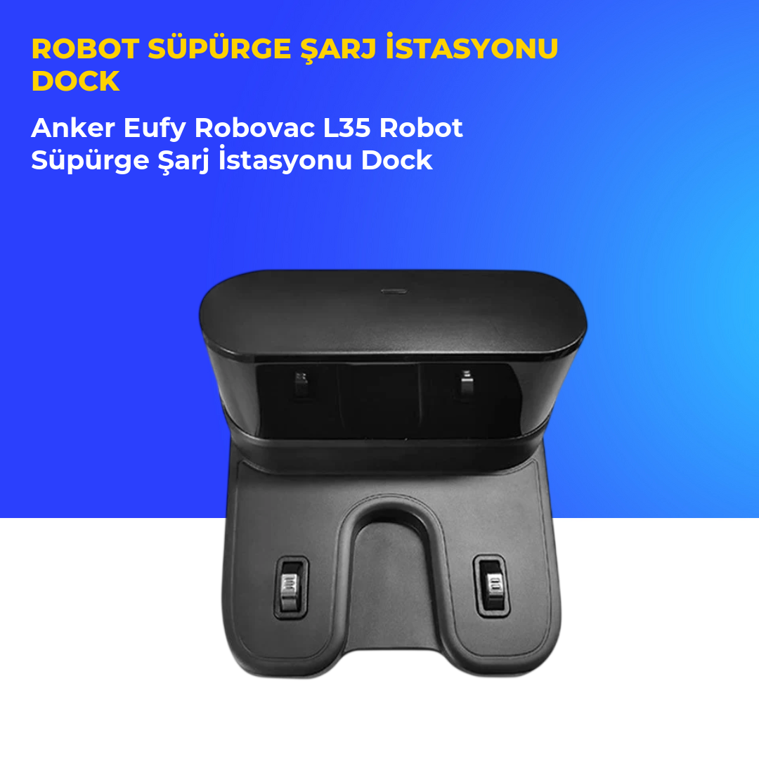 Anker Eufy Robovac L35 Robot Süpürge Şarj İstasyonu Dock