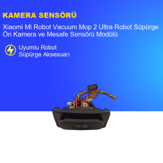 Xiaomi Mi Robot Vacuum Mop 2 Ultra Robot Süpürge Ön Kamera ve Mesafe Sensörü Modülü