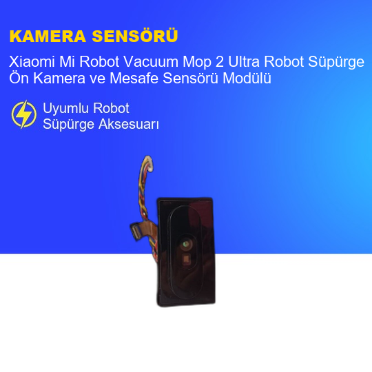 Xiaomi Mi Robot Vacuum Mop 2 Ultra Robot Süpürge Ön Kamera ve Mesafe Sensörü Modülü