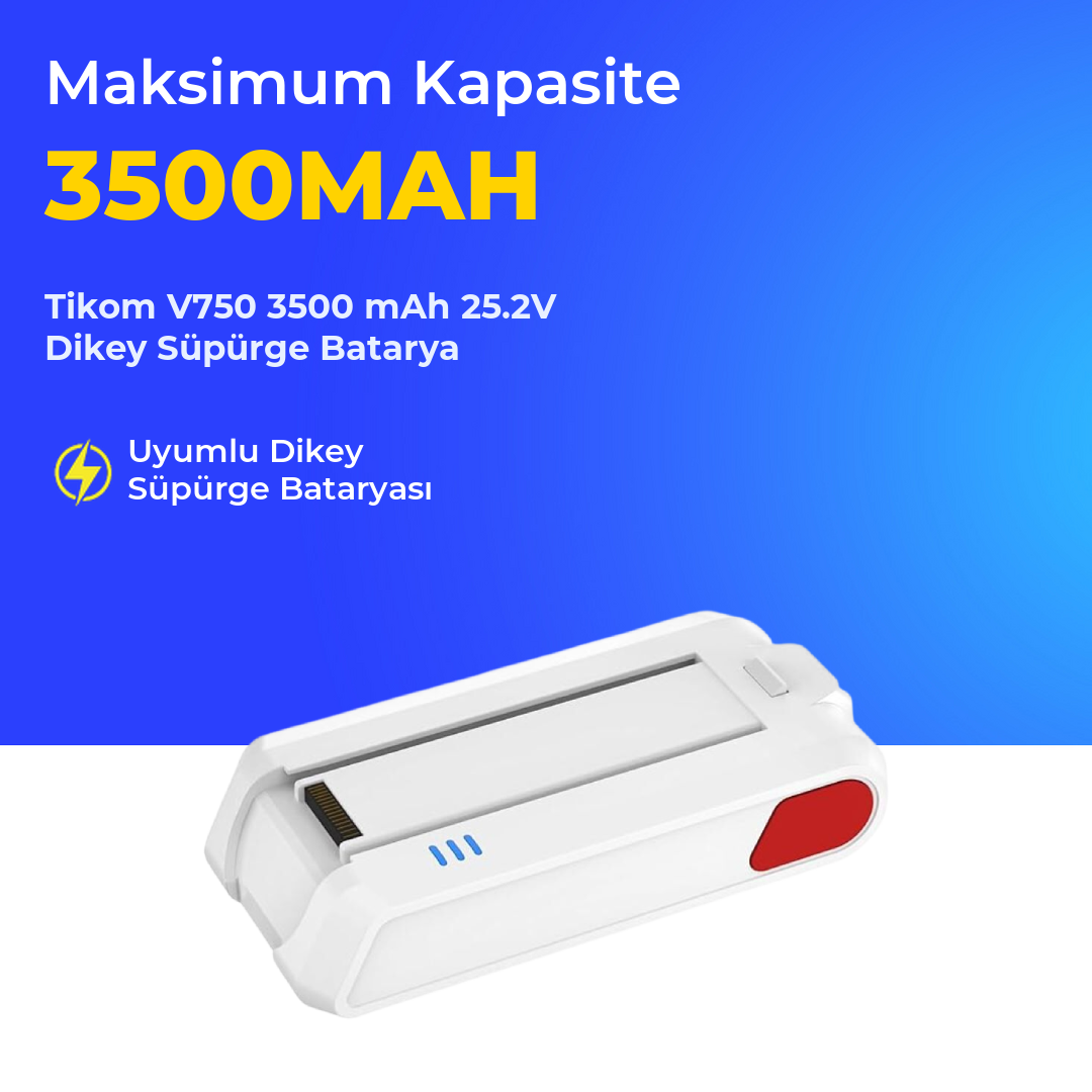 Tikom V750 3500 mAh 25.2V Dikey Süpürge Batarya