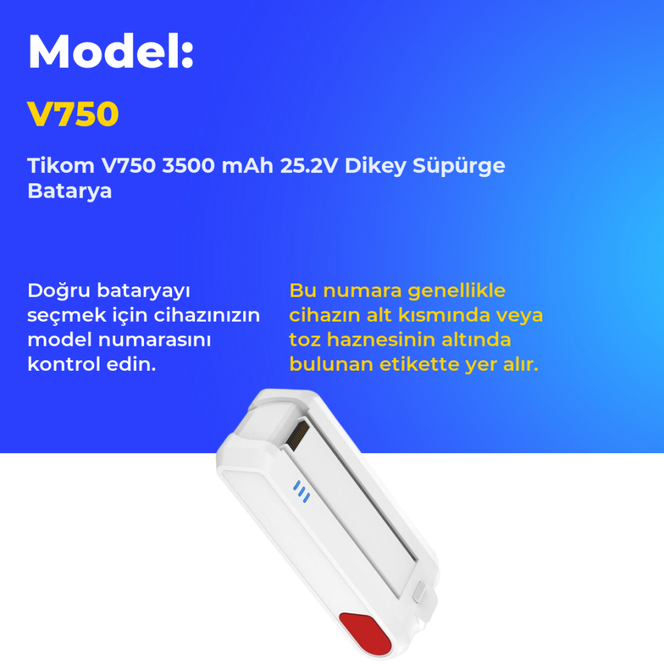 Tikom V750 3500 mAh 25.2V Dikey Süpürge Batarya