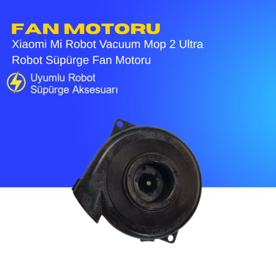 Xiaomi Mi Robot Vacuum Mop 2 Ultra Robot Süpürge Fan Motoru