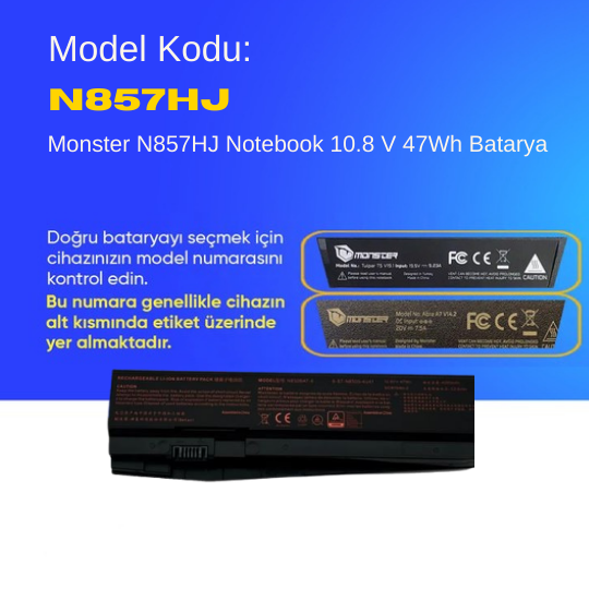 Monster N857HJ Notebook 10.8 V 47Wh Batarya – Orjinal Uyumlu, Yüksek Performanslı
