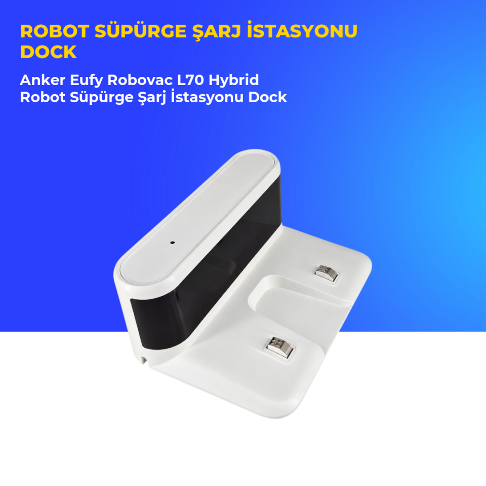 Anker Eufy Robovac L70 Hybrid Robot Süpürge Şarj İstasyonu Dock