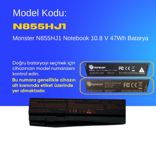 Monster N855HJ1 Notebook 10.8 V 47Wh Batarya – Orjinal Uyumlu, Yüksek Performanslı
