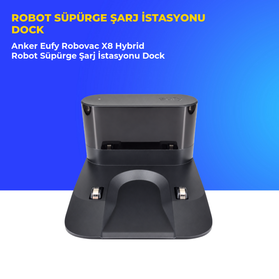 Anker Eufy Robovac X8 Hybrid Robot Süpürge Şarj İstasyonu Dock