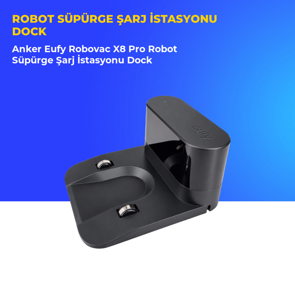 Anker Eufy Robovac X8 Pro Robot Süpürge Şarj İstasyonu Dock