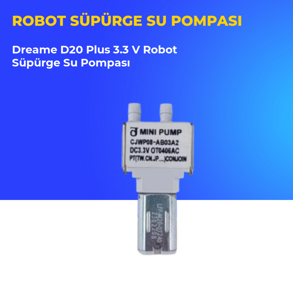 Dreame D20 Plus 3.3 V Robot Süpürge Su Pompası