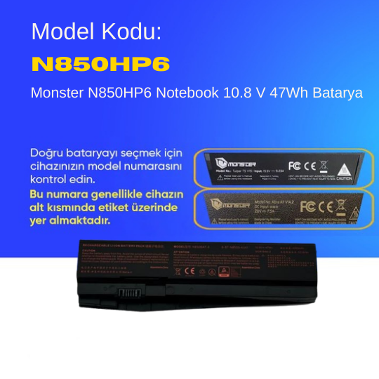 Monster N850HP6 Notebook 10.8 V 47Wh Batarya – Orjinal Uyumlu, Yüksek Performanslı