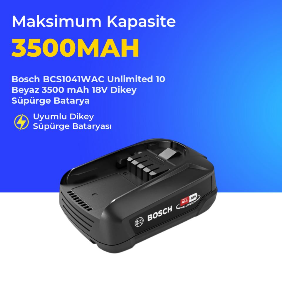 Bosch BCS1041WAC Unlimited 10 Beyaz 3500 mAh 18V Dikey Süpürge Batarya