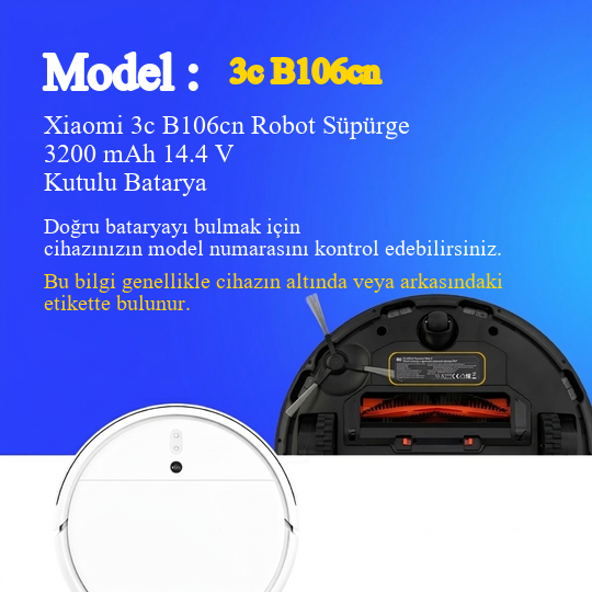 Xiaomi 3c B106cn Robot Süpürge 3200 mAh 14.4 V  Batarya – Orjinal Uyumlu Uzun Ömürlü, Yüksek Performans Pil