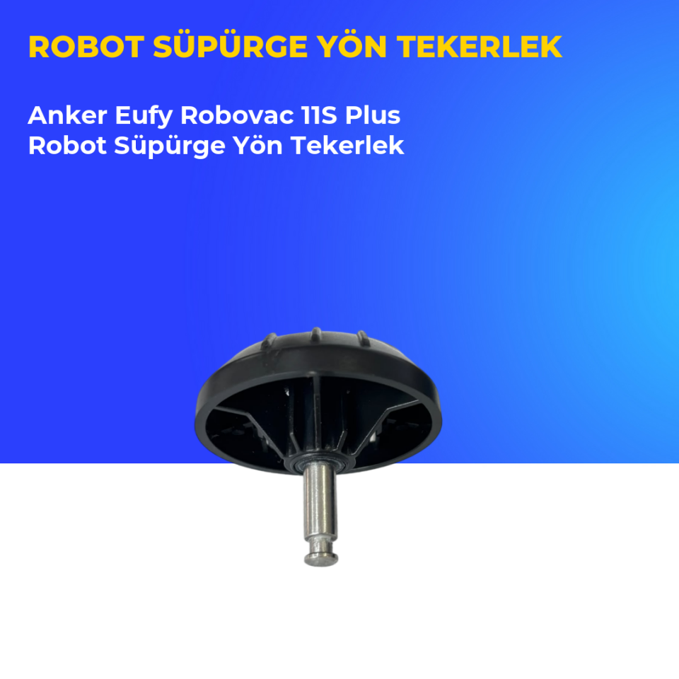 Anker Eufy Robovac 11S Plus Robot Süpürge Yön Tekerlek