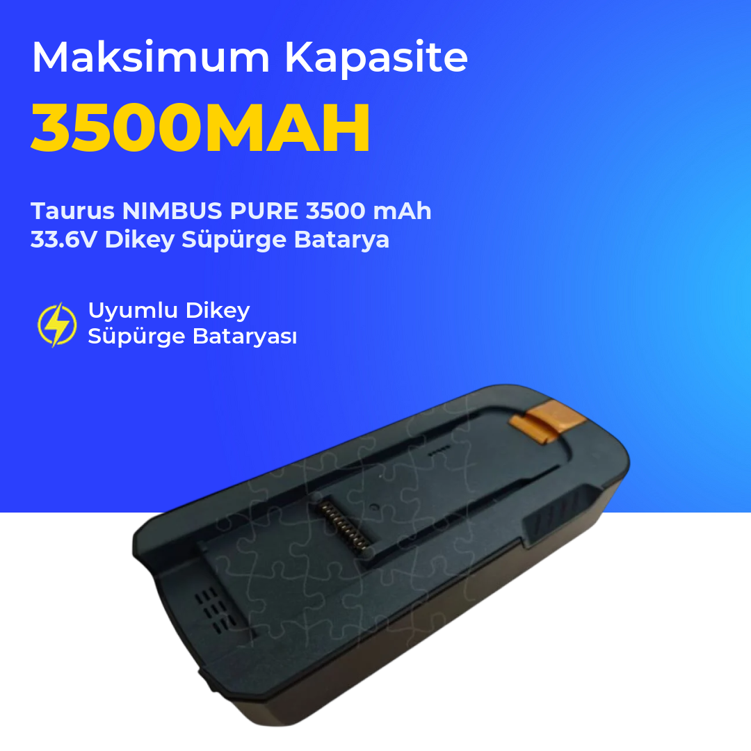 Taurus NIMBUS PURE 3500 mAh 33.6V Dikey Süpürge Batarya