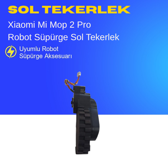 Xiaomi Mi Mop 2 Pro Süpürge Sol Tekerlek Motoru