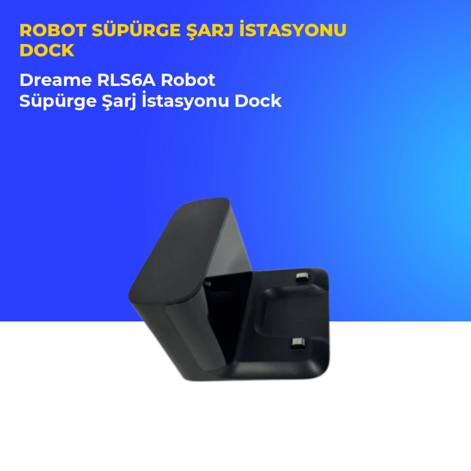 Dreame RLS6A Robot Süpürge Şarj İstasyonu Dock