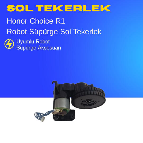 Honor Choice R1 Süpürge Sol Tekerlek Motoru