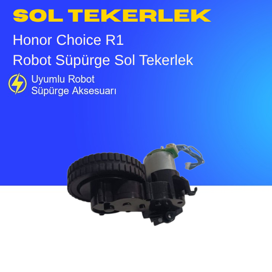 Honor Choice R1 Süpürge Sol Tekerlek Motoru