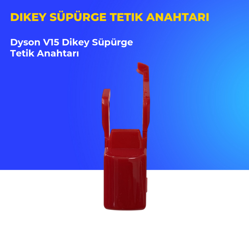 Dyson V15 Dikey Süpürge Tetik Anahtarı