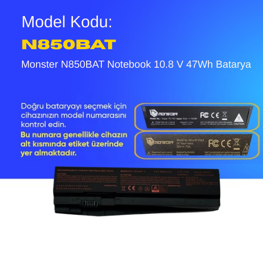 Monster N850BAT Notebook 10.8 V 47Wh Batarya – Orjinal Uyumlu, Yüksek Performanslı