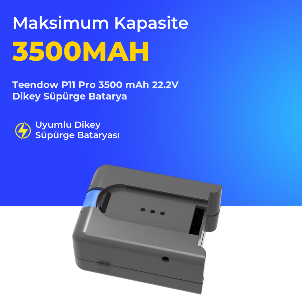 Teendow P11 Pro 3500 mAh 22.2V Dikey Süpürge Batarya