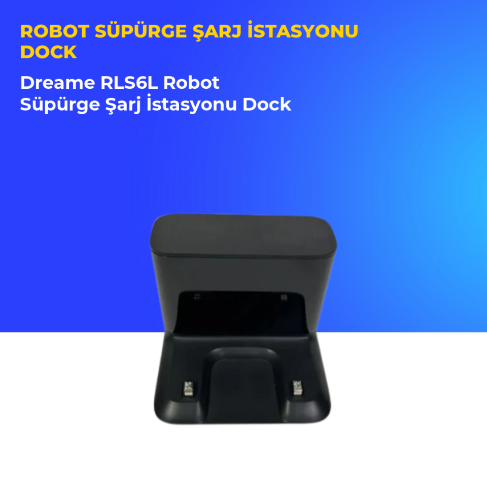 Dreame RLS6L Robot Süpürge Şarj İstasyonu Dock