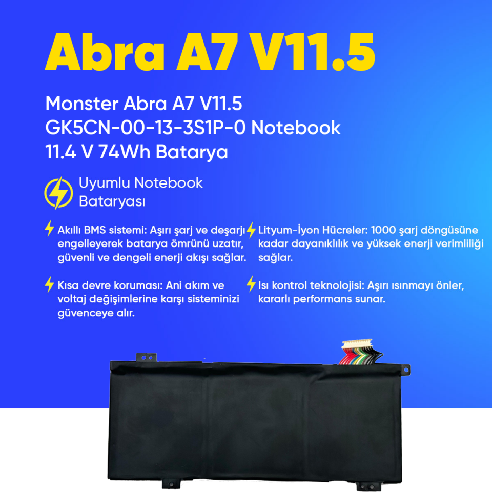 Monster Abra A7 V11.5 GK5CN-00-13-3S1P-0 Notebook 11.4 V 74Wh Batarya – Orjinal Uyumlu, Yüksek Performanslı