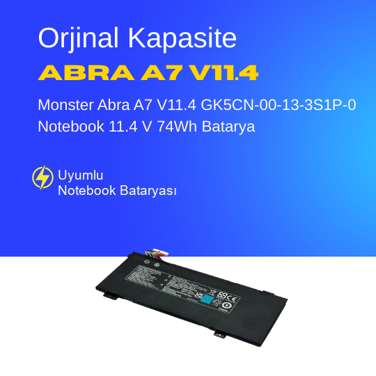 Monster Abra A7 V11.4 GK5CN-00-13-3S1P-0 Notebook 11.4 V 74Wh Batarya – Orjinal Uyumlu, Yüksek Performanslı