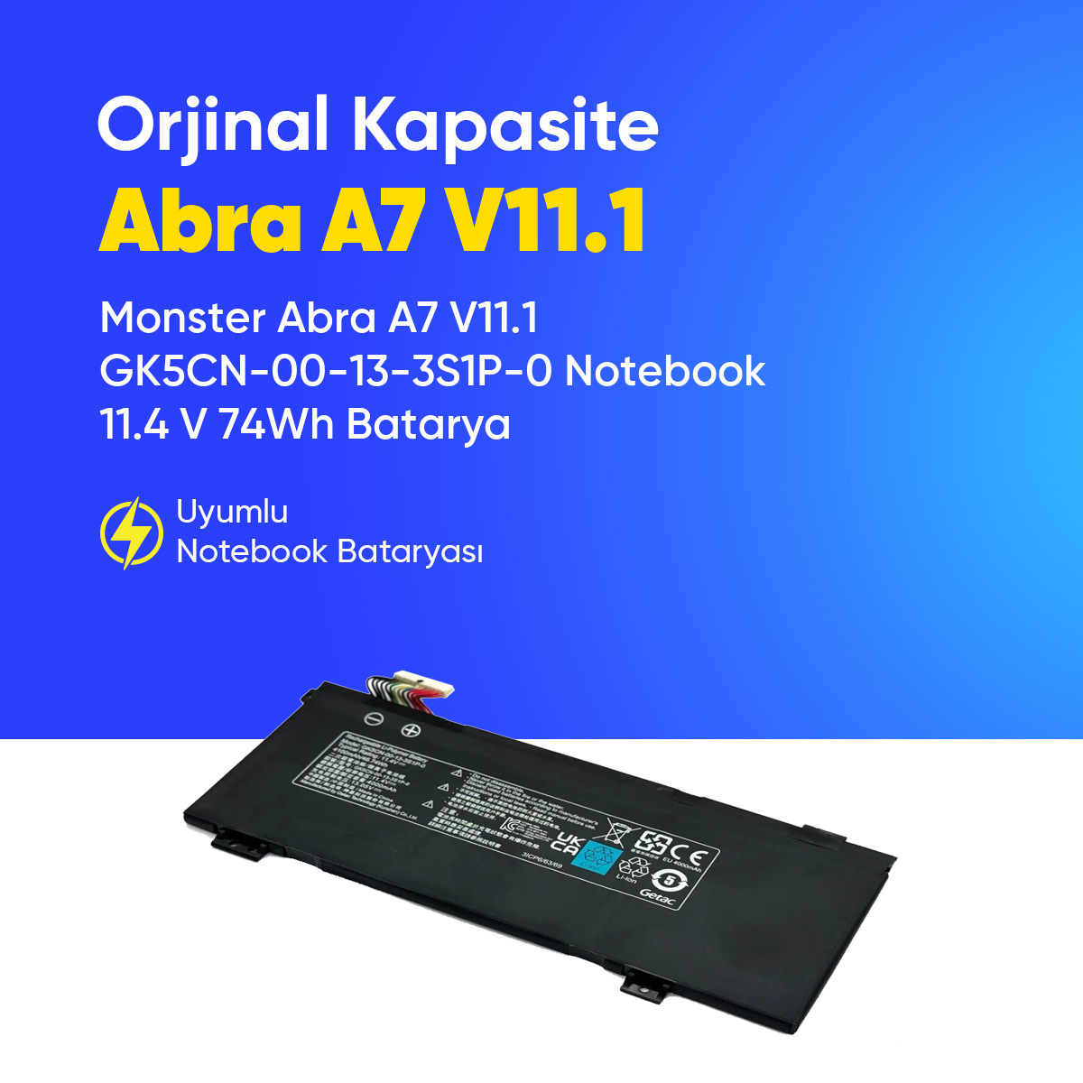 Monster Abra A7 V11.1 GK5CN-00-13-3S1P-0 Notebook 11.4 V 74Wh Batarya – Orjinal Uyumlu, Yüksek Performanslı