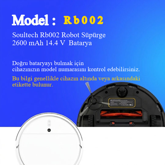 Rb002 Robot Süpürge Robot Süpürge 2600 mAh 14.4 V  Batarya – Orjinal Uyumlu Uzun Ömürlü, Yüksek Performans Pil