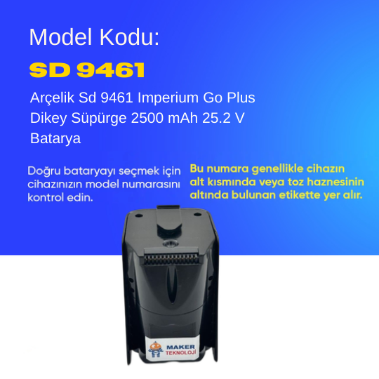 Arçelik Sd 9461 Imperium Go Plus Dikey Süpürge 2500 mAh 25.2 V  Batarya – Orjinal Uyumlu Uzun Ömürlü, Yüksek Performans Pil