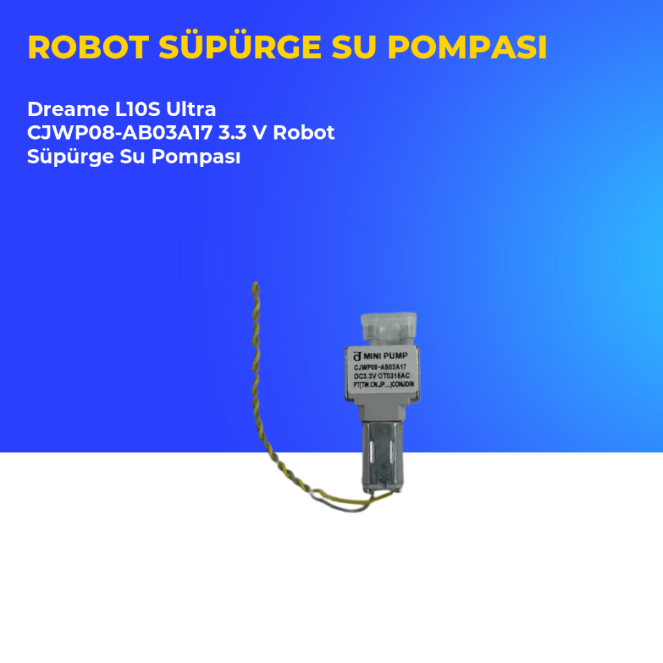 Dreame L10S Ultra CJWP08-AB03A17 3.3 V Robot Süpürge Su Pompası