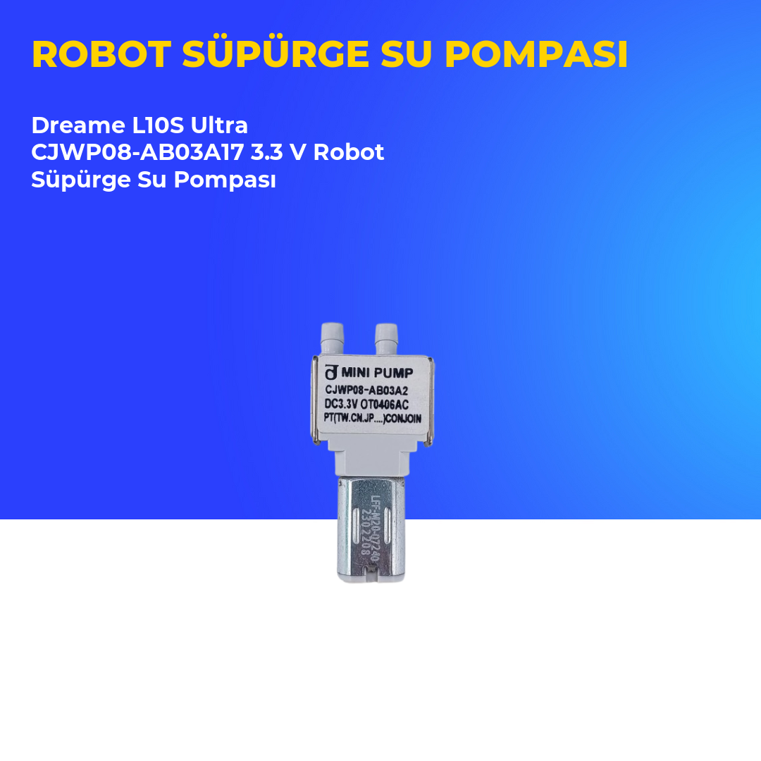 Dreame L10S Ultra CJWP08-AB03A17 3.3 V Robot Süpürge Su Pompası