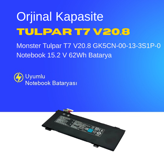 Monster Tulpar T7 V20.8 GK5CN-00-13-3S1P-0 Notebook 15.2 V 62Wh Batarya – Orjinal Uyumlu, Yüksek Performanslı