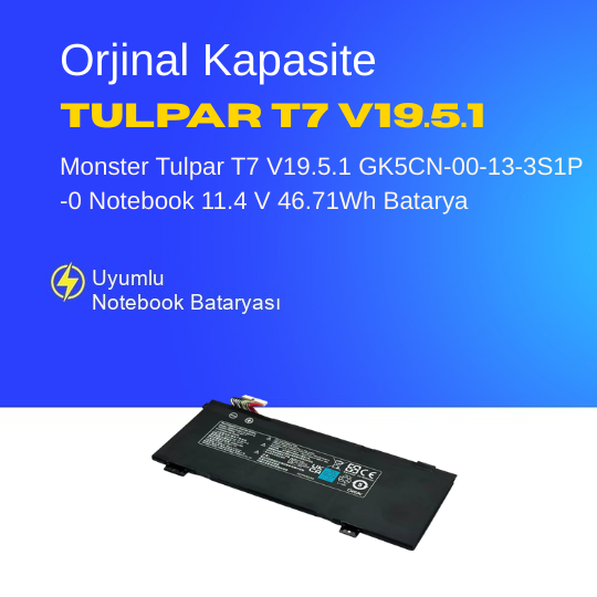 Monster Tulpar T7 V19.5.1 GK5CN-00-13-3S1P-0 Notebook 11.4 V 46.71Wh Batarya – Orjinal Uyumlu, Yüksek Performanslı