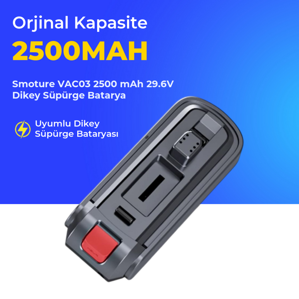Smoture VAC03 2500 mAh 29.6V Dikey Süpürge Batarya
