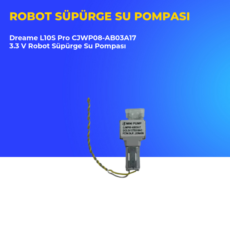 Dreame L10S Pro CJWP08-AB03A17 3.3 V Robot Süpürge Su Pompası