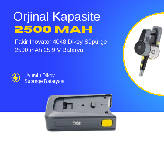 Fakir Inovator 4048 Dikey Süpürge 2500 mAh 25.9 V  Batarya – Orjinal Uyumlu Uzun Ömürlü, Yüksek Performans Pil