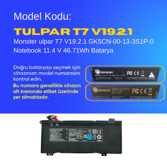 Monster Tulpar T7 V19.2.1 GK5CN-00-13-3S1P-0 Notebook 11.4 V 46.71Wh Batarya – Orjinal Uyumlu, Yüksek Performanslı