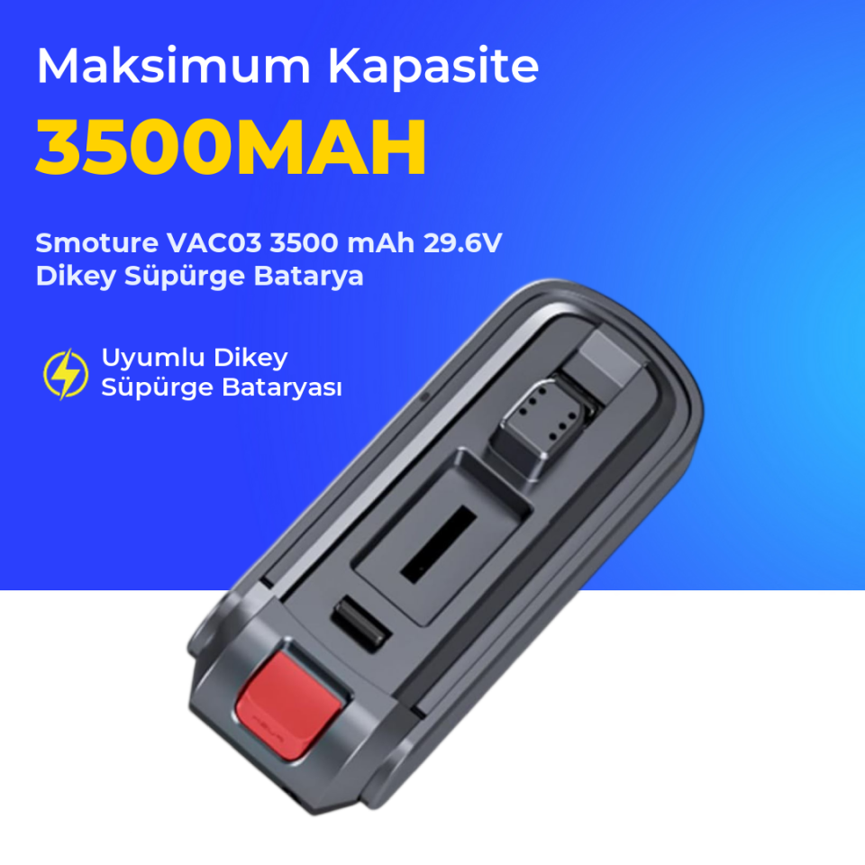 Smoture VAC03 3500 mAh 29.6V Dikey Süpürge Batarya