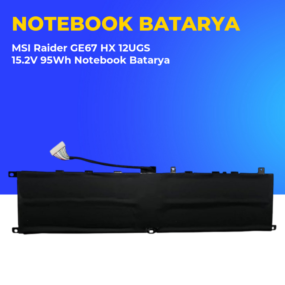 MSI Raider GE67 HX 12UGS 15.2V 95Wh Notebook Batarya