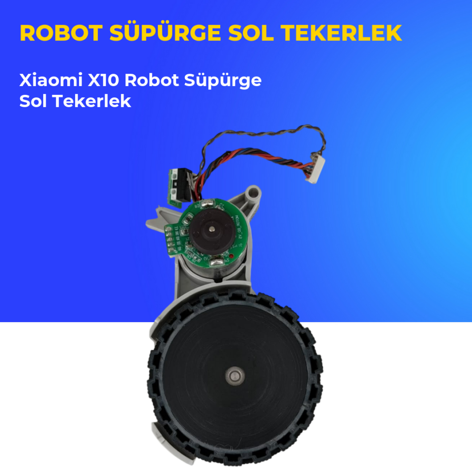 Xiaomi X10 Robot Süpürge Sol Tekerlek