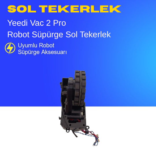 Yeedi Vac 2 Pro Süpürge Sol Tekerlek